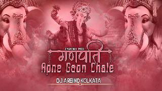Ganpati Apne Gaon Chale (Tapori  Rimix Dj Arbind Kolkata